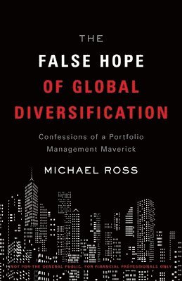 The False Hope of Global Diversification 1