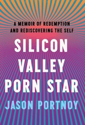 bokomslag Silicon Valley Porn Star