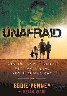 Eddie Penney, Keith Wood - Unafraid, Inbunden