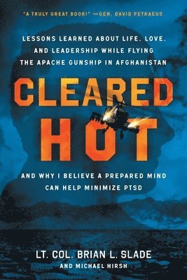 Lt Col Brian L Slade, Michael Hirsh, Lt Col Brian L. Slade, Lt. Col. Brian L. Slade - Cleared Hot, Häftad