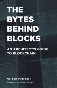bokomslag The Bytes Behind Blocks