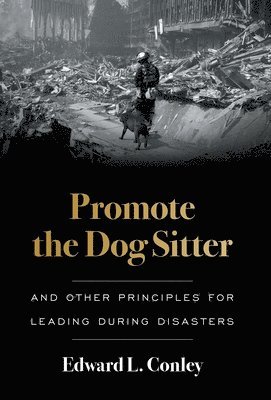 Edward L Conley, Edward L. Conley - Promote the Dog Sitter, Inbunden