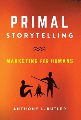 bokomslag Primal Storytelling