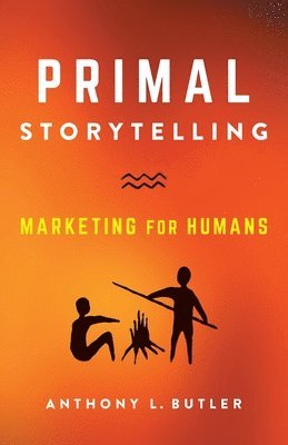 bokomslag Primal Storytelling