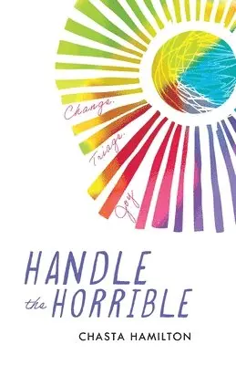 Chasta Hamilton - Handle the Horrible, Häftad. Tillgänglighet: Lägg i varukorg