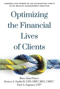 bokomslag Optimizing the Financial Lives of Clients