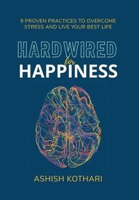 bokomslag Hardwired for Happiness