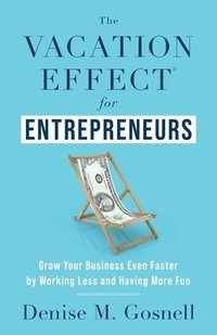 bokomslag Vacation Effect(R) for Entrepreneurs