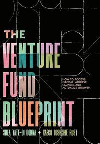 bokomslag The Venture Fund Blueprint