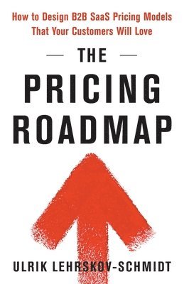 Ulrik Lehrskov-Schmidt - Pricing Roadmap, Häftad