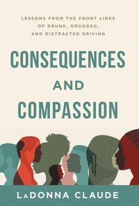 bokomslag Consequences and Compassion