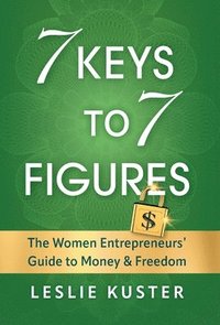 bokomslag 7 Keys to 7 Figures