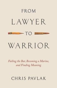 bokomslag From Lawyer to Warrior