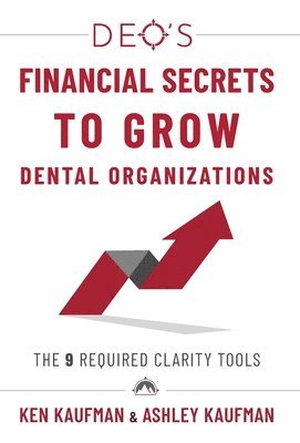 bokomslag DEO's Financial Secrets to Grow Dental Organizations