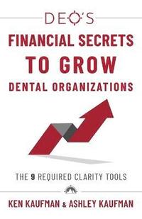 bokomslag DEO's Financial Secrets to Grow Dental Organizations