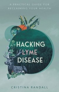 bokomslag Hacking Lyme Disease