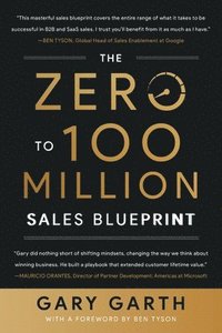 bokomslag The Zero to 100 Million Sales Blueprint