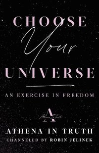 bokomslag Choose Your Universe