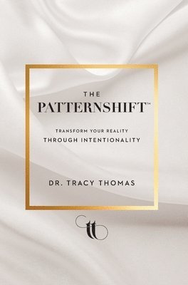 Tracy Thomas, Dr. Tracy Thomas - PatternShift (TM), Inbunden