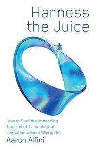 bokomslag Harness the Juice