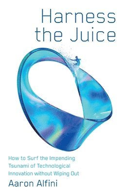 bokomslag Harness the Juice
