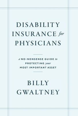 Disability Insurance for Physicians 1