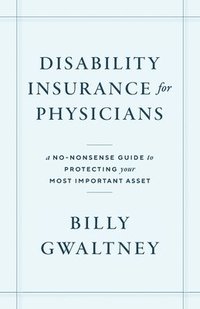 bokomslag Disability Insurance for Physicians