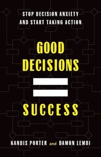 bokomslag Good Decisions Equal Success