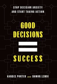 bokomslag Good Decisions Equal Success