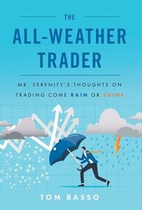 bokomslag The All Weather Trader