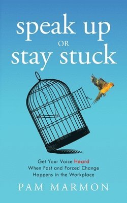 Speak Up or Stay Stuck 1