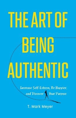 bokomslag The Art of Being Authentic