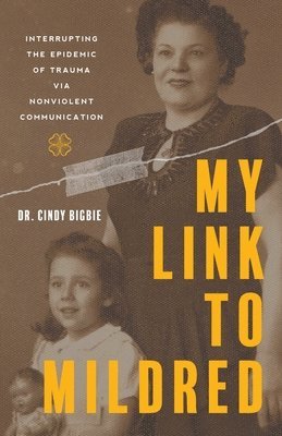 Cindy Bigbie - My Link to Mildred, Häftad