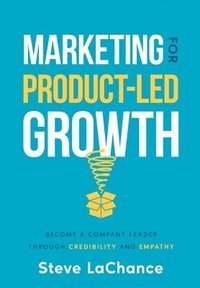 bokomslag Marketing for Product-Led Growth