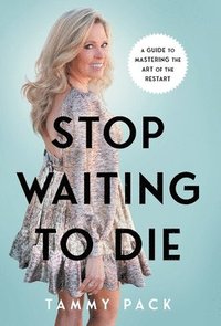 bokomslag Stop Waiting to Die