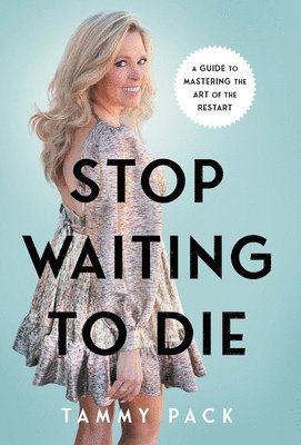 bokomslag Stop Waiting to Die