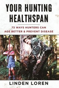 bokomslag Your Hunting Healthspan