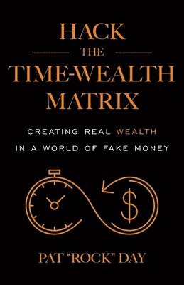 bokomslag Hack the Time Wealth Matrix