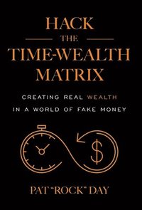 bokomslag Hack the Time Wealth Matrix