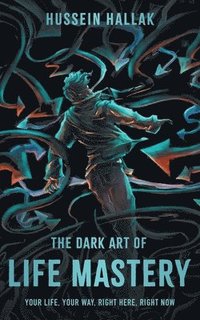 bokomslag Dark Art of Life Mastery