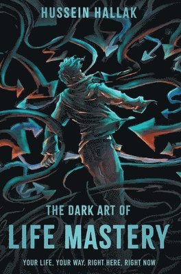 bokomslag Dark Art of Life Mastery