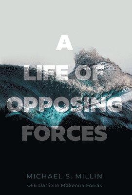 bokomslag Life of Opposing Forces