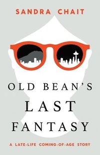 bokomslag Old Bean's Last Fantasy