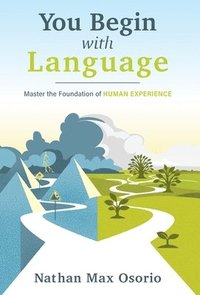 bokomslag You Begin with Language