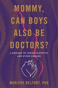 bokomslag Mommy, Can Boys Also Be Doctors?
