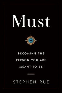 bokomslag Must: Becoming the Person You Are Meant to Be