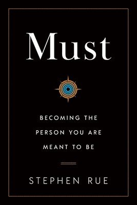 bokomslag Must: Becoming the Person You Are Meant to Be