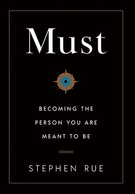 bokomslag Must: Becoming the Person You Are Meant to Be