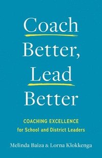 bokomslag Coach Better, Lead Better