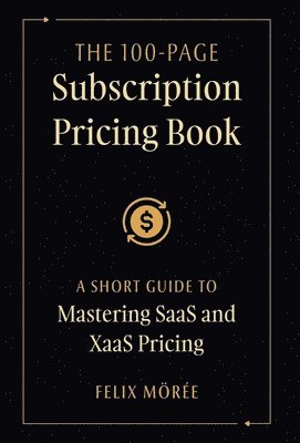 Felix Mörée - 100-Page Subscription Pricing Book, Inbunden